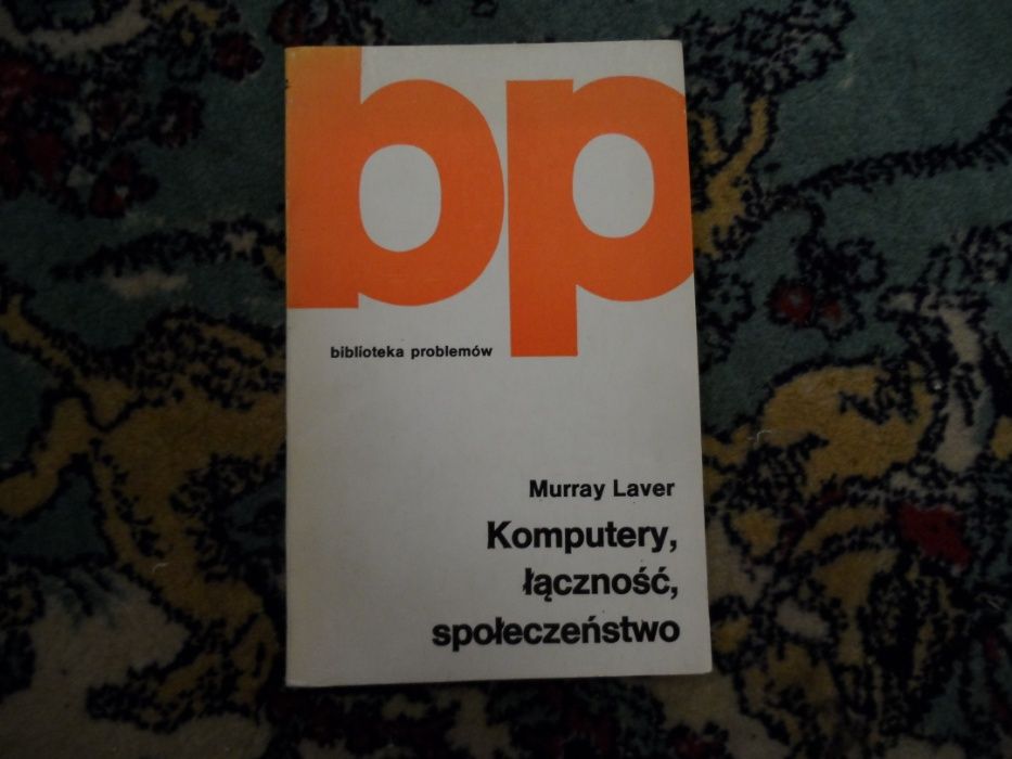 książka Komputery, łączność, społeczeństwo Murray Laver