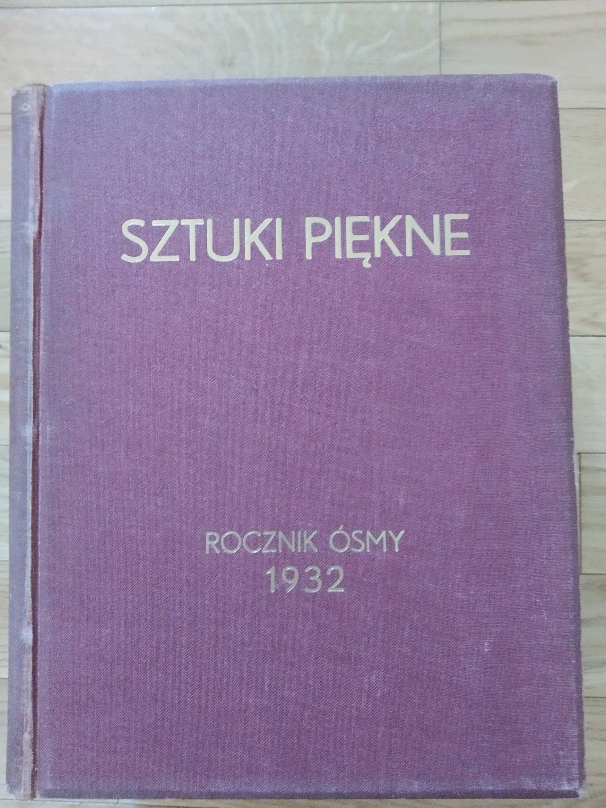 Sztuki piękne 1929-34. Tomy 5-10. Pozostałe w osobnym ogłoszeniu