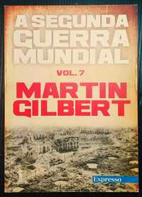 Livro A segunda guerra mundial Vol 7 - Martin Gilbert