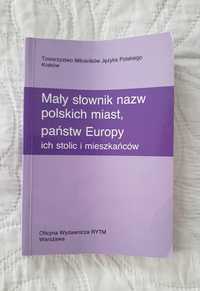 "Mały słownik nazw polskich miast, państw Europy i ich stolic..."