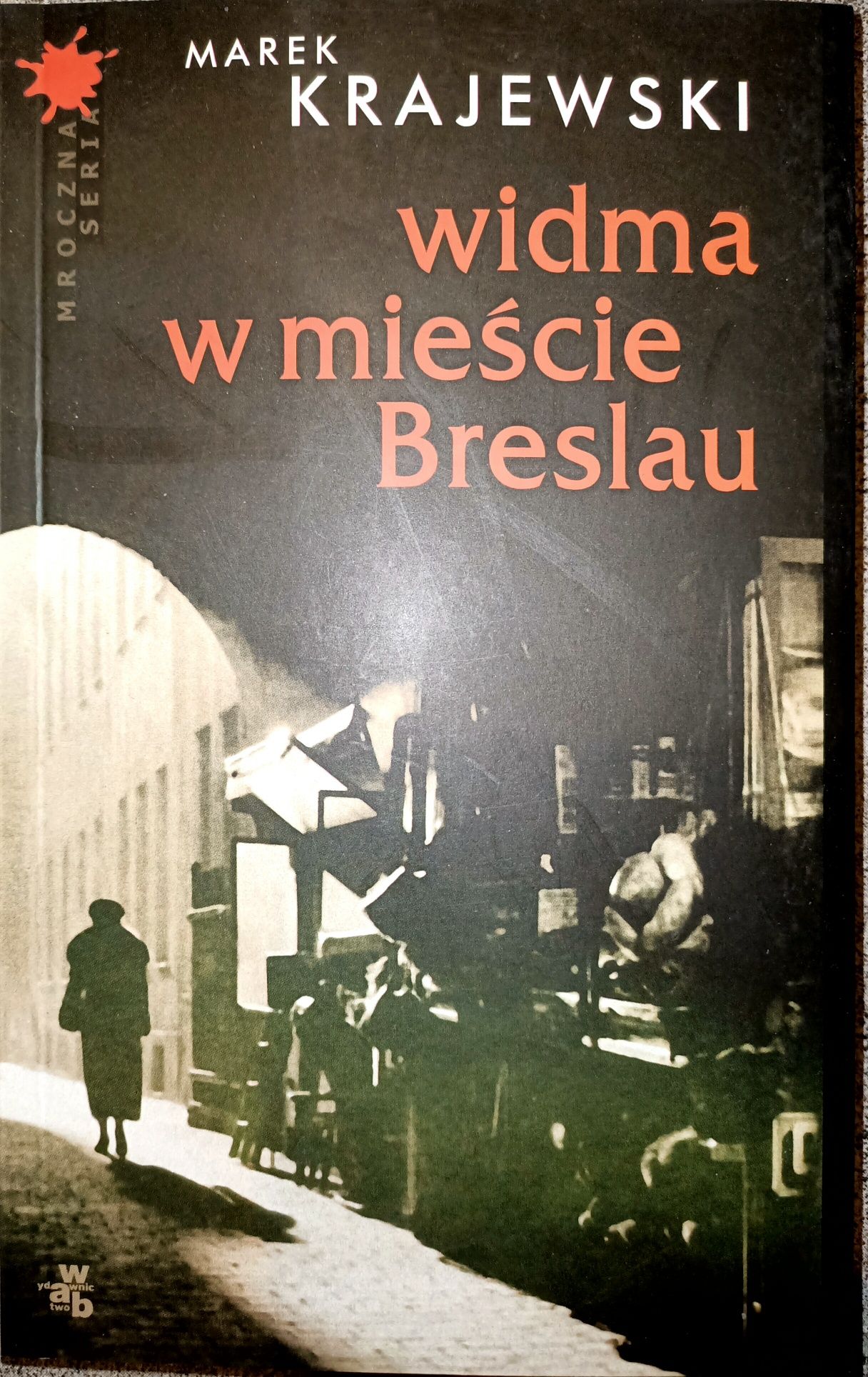 Śmierć w Breslau oraz Widma w mieście Breslau Marek Krajewski