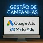Gestão de Anúncios Pagos - Google | Facebook | Instagram
