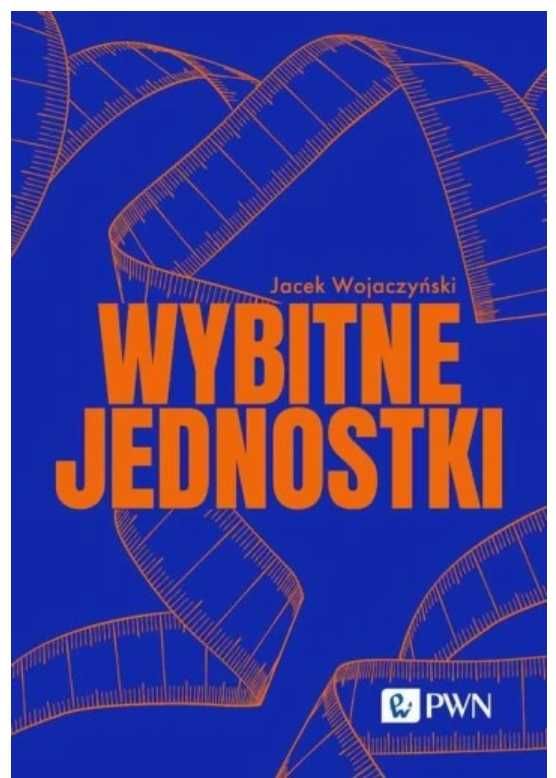 Wybitne Jednostki - Jacek Wojaczyński PWN