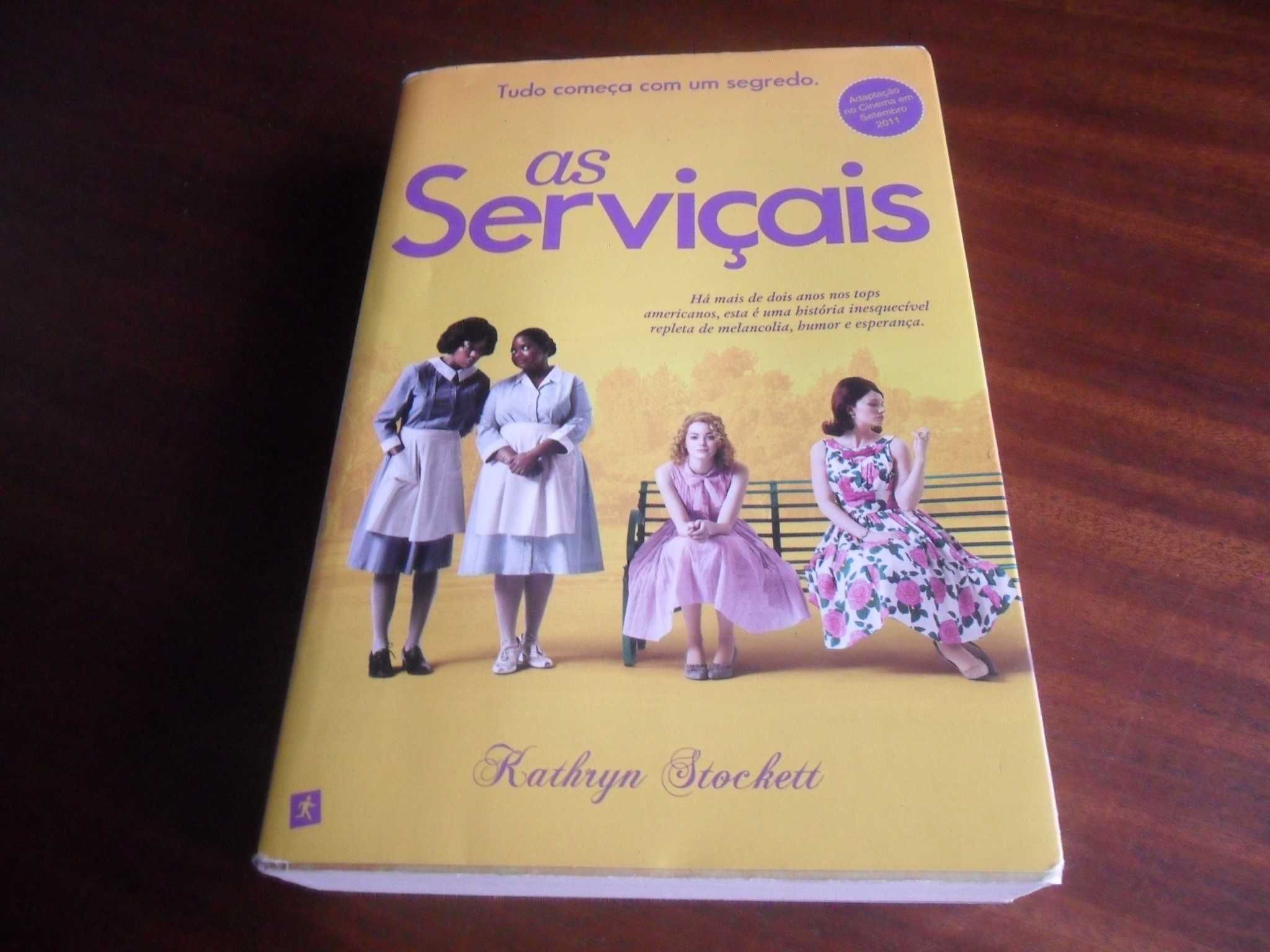 "As Serviçais" de Kathryn Stockett - 1ª Edição de 2010