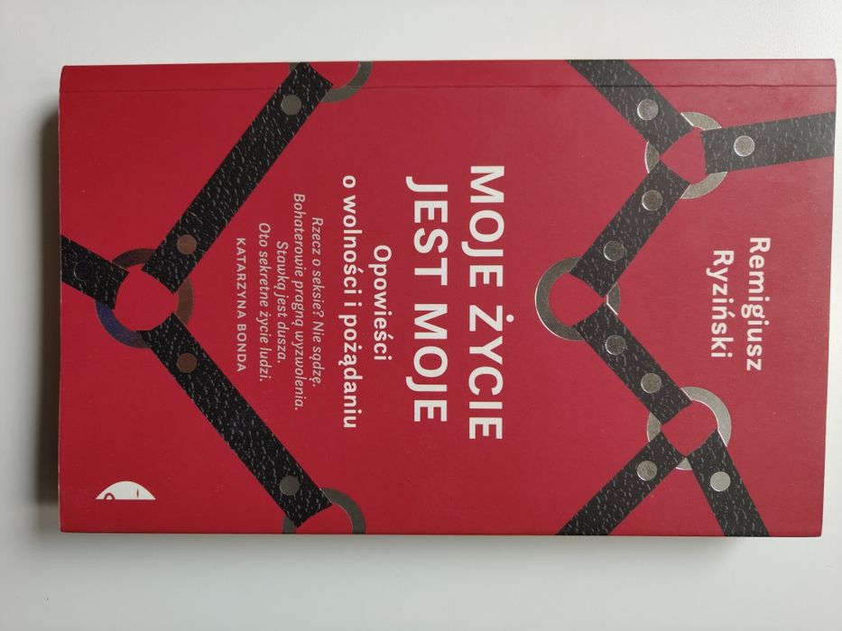 Moje życie jest moje Remigiusz Ryziński