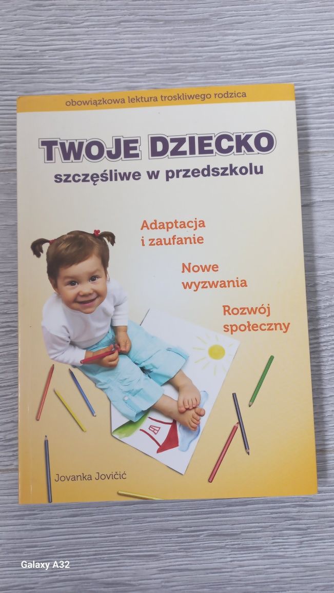 "Twoje dziecko szczęśliwe w przedszkolu" Jowanka Jovicic