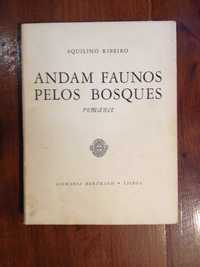 Aquilino Ribeiro - Andam Faustos pelos bosques