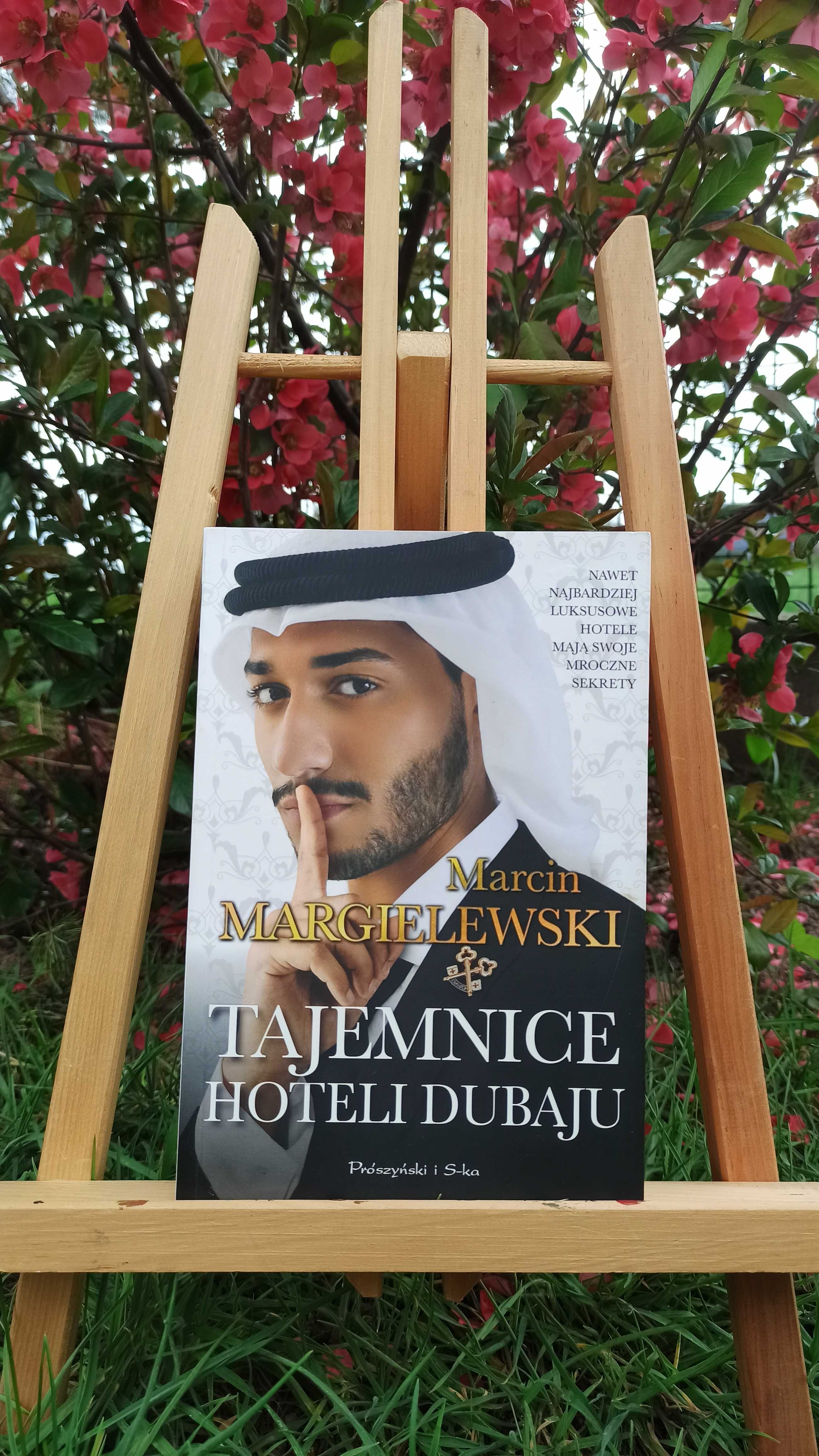 Tajemnice hoteli Dubaju. Marcin Margielewski