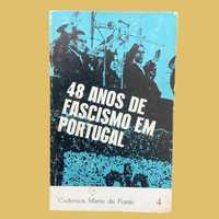 48 Anos de Fascismo em Portugal