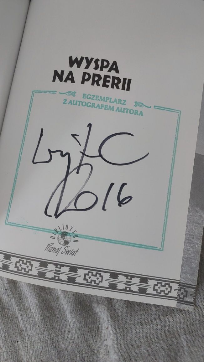 Książka z autografem Wojciech Cejrowski Wyspa na prerii