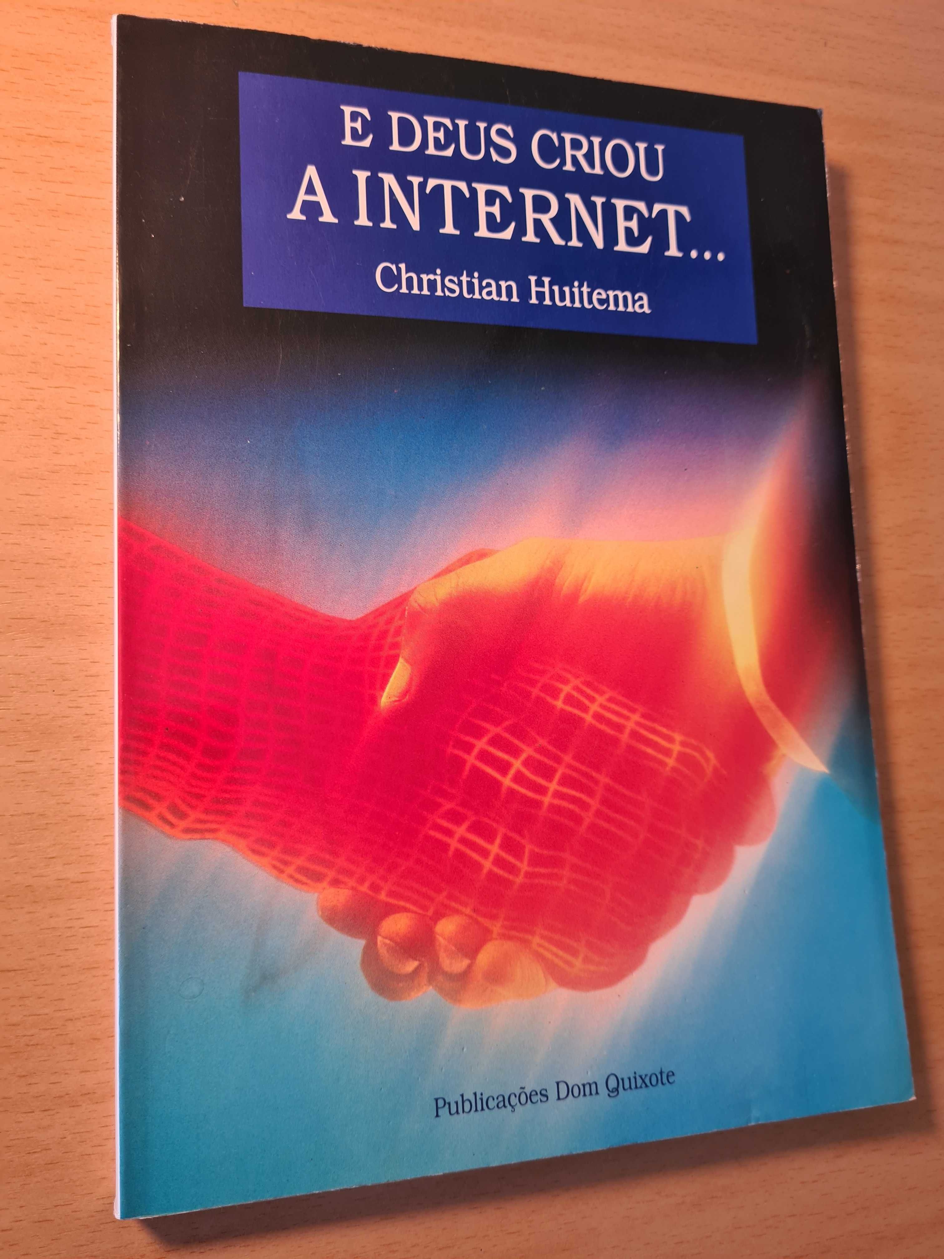 Livro "E Deus Criou a Internet" de Christian Huitema