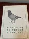 Livro de Columbofilia- " Métodos de Viuvez e natural"  RESERVADO