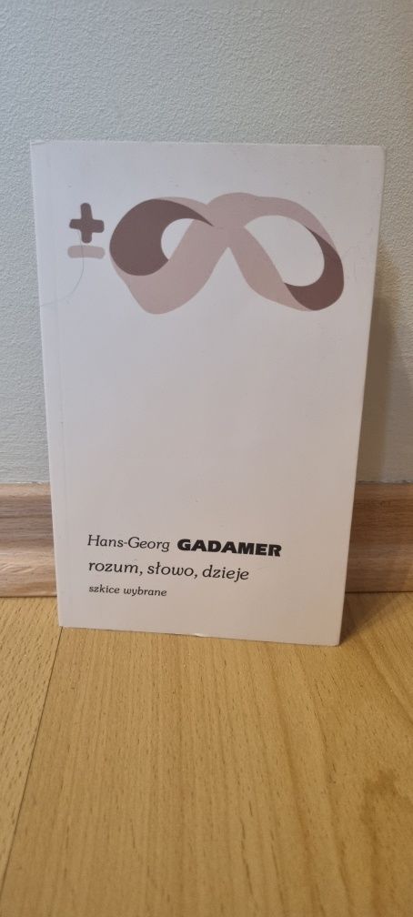 Hans Georg Gadamer rozum, slowo dzieje