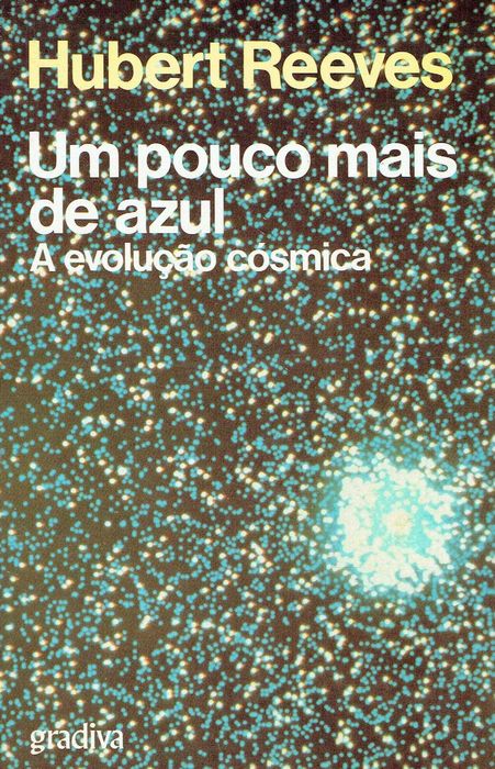 1876

Um Pouco Mais de Azul
de Hubert Reeves