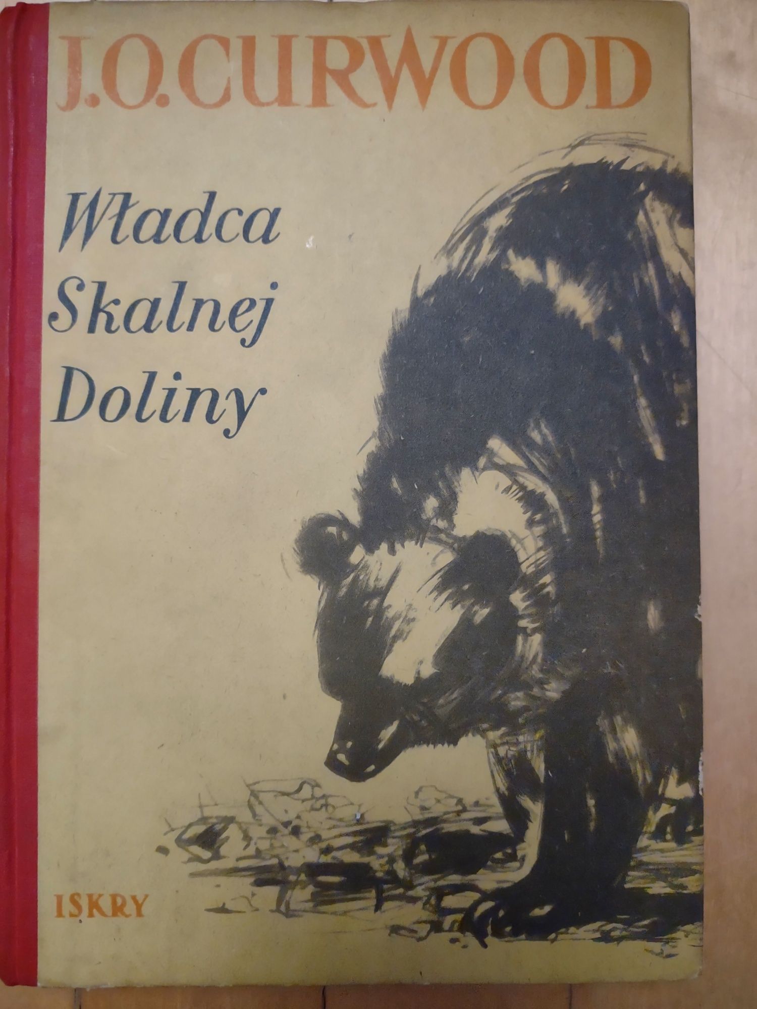 James Oliver Curwood Władca Skalnej Doliny 1954