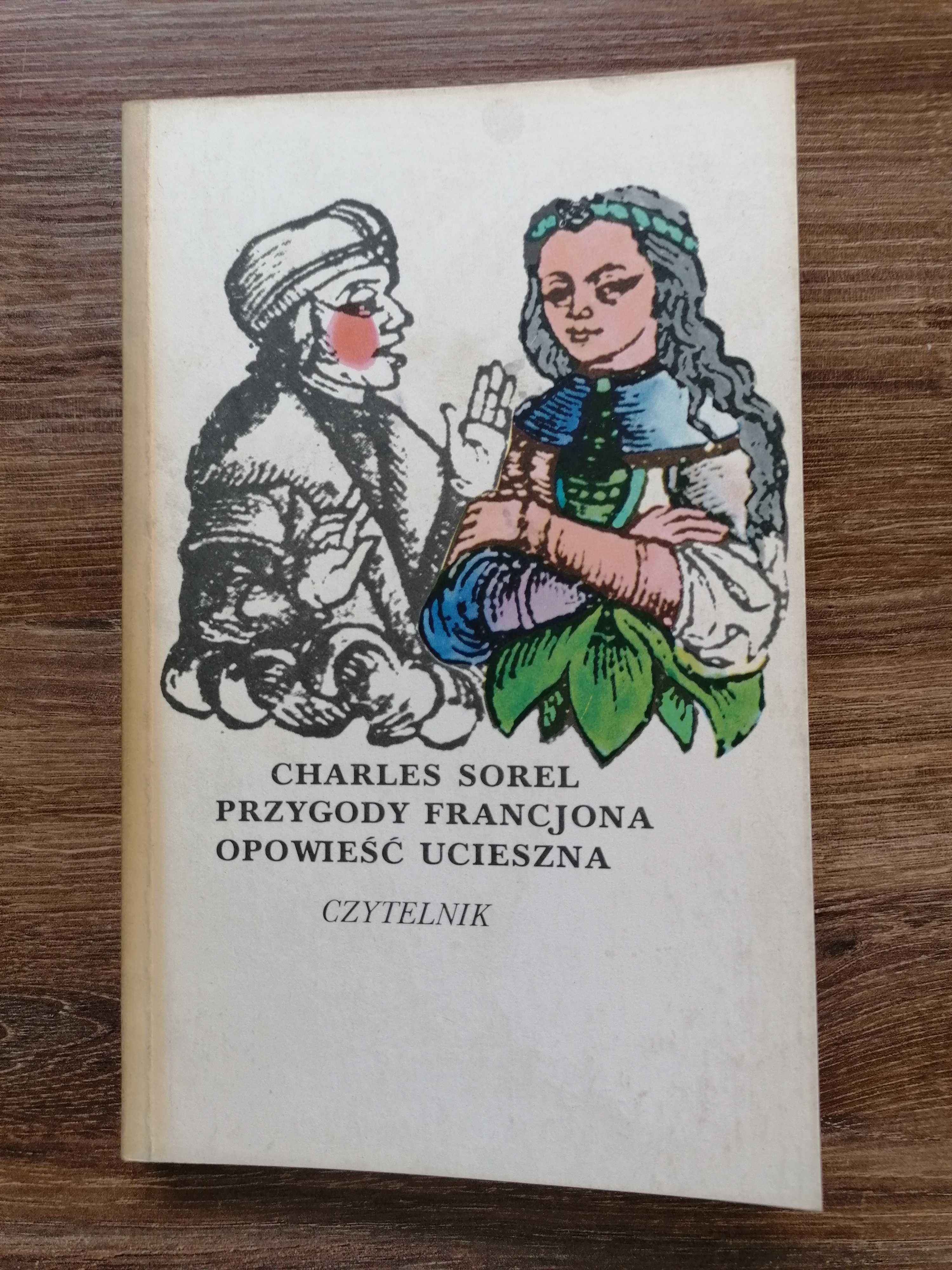 Charles Sorel - "Przygody Francjona Opowieśc ucieszna"