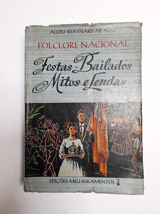 Festas Bailados Mitos e Lendas - Alceu Maynard Araújo