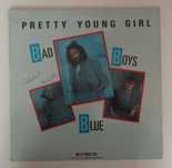 BAD BOYS BLUE - Pretty Young Girl (Máxi-Single)