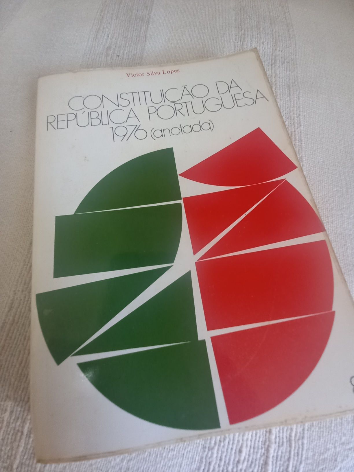 Constituição da República Portuguesa 1976 anotada Victor Silva Lopes