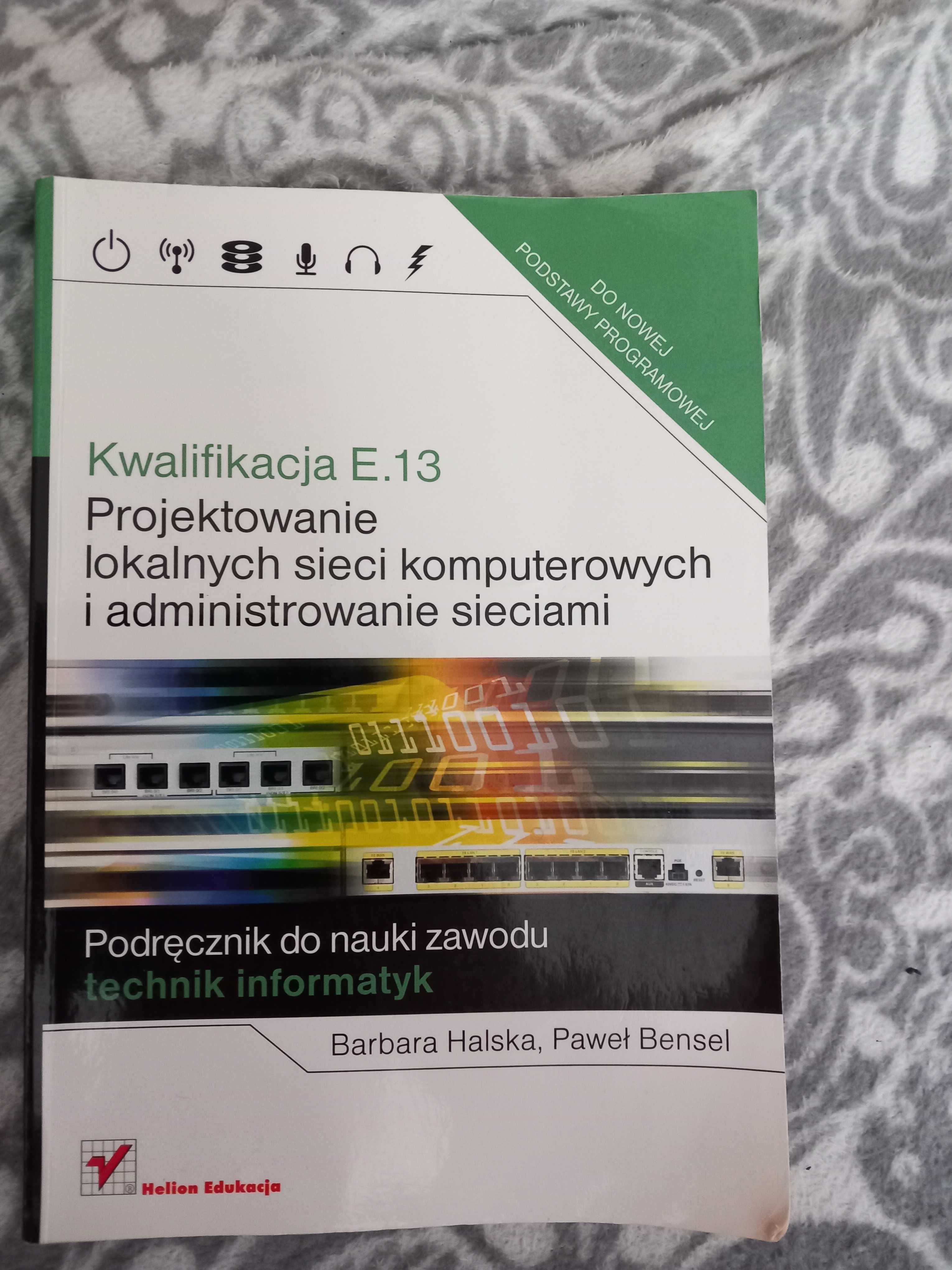 Kwalifikacja E.13. Projektowanie lokalnych sieci komputerowych...