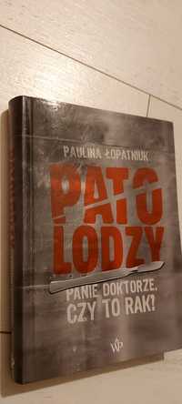 Patolodzy Panie doktorze  czy to rak.  Łopatniuk Paulina