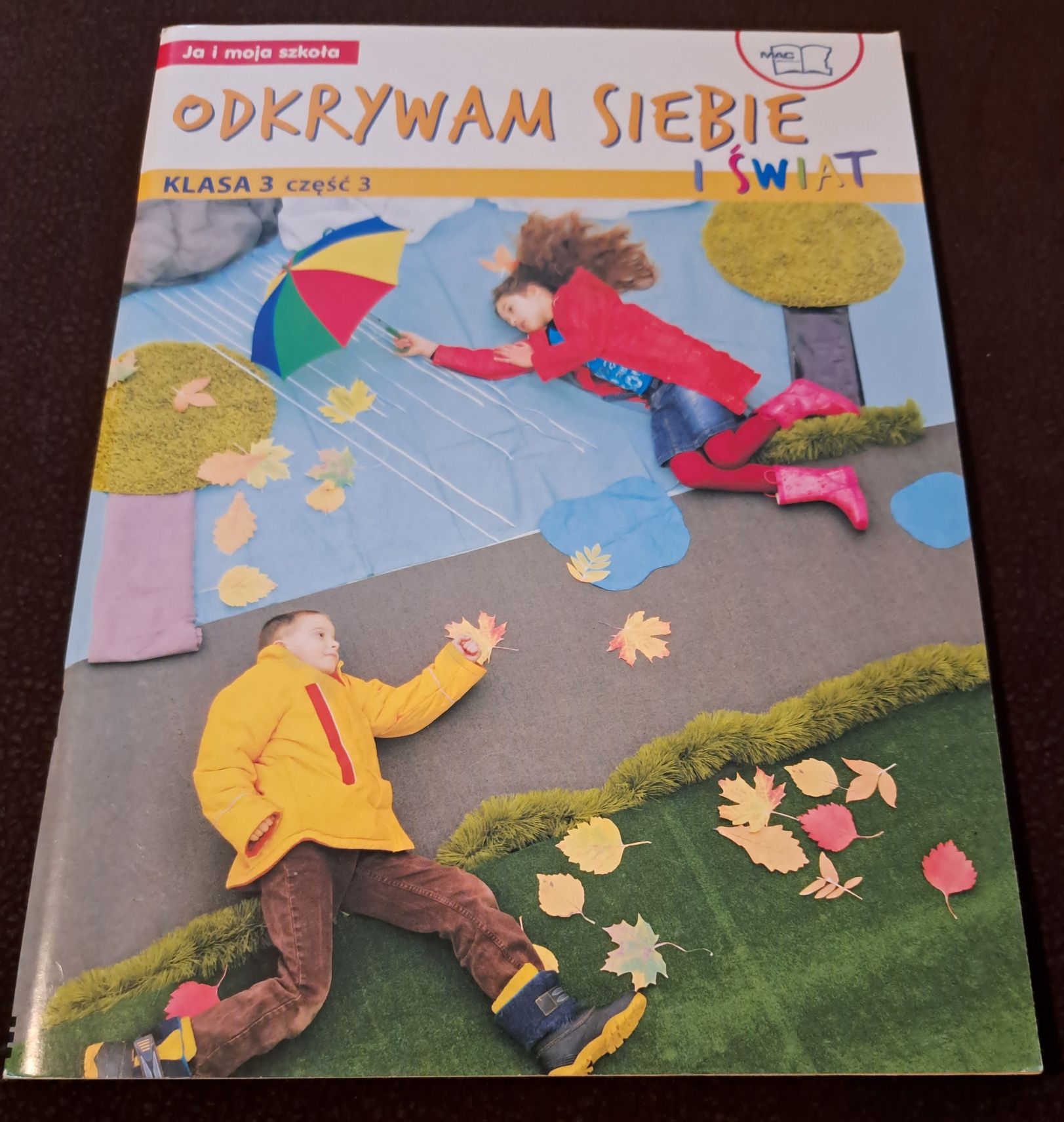 Odkrywam siebie I świat. Klasa 3, cz. 3. J. Faliszewska.