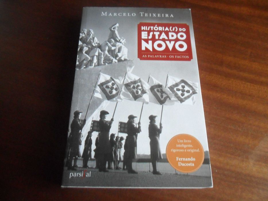 História(s) do Estado Novo - As Palavras*Os Factos de Marcelo Teixeira
