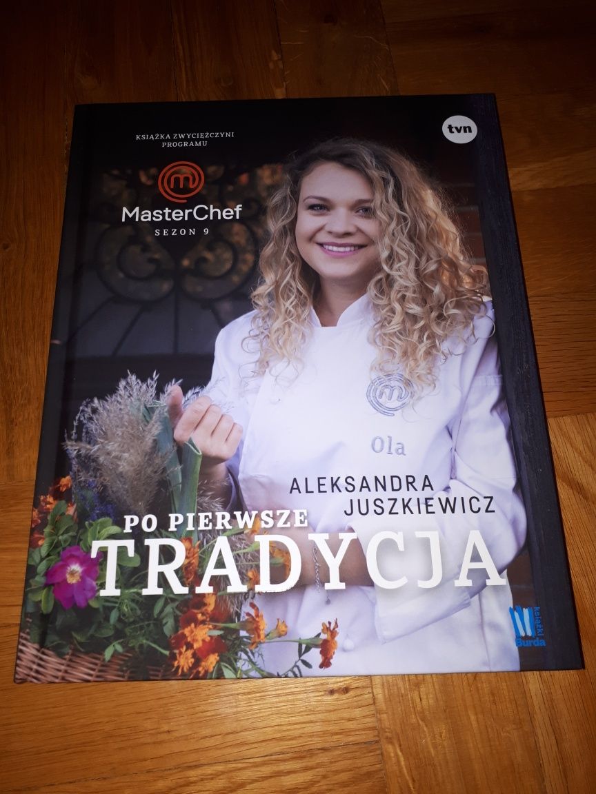 Książka Aleksandra Juszkiewicz - Po pierwsze tradycja - Master Chef