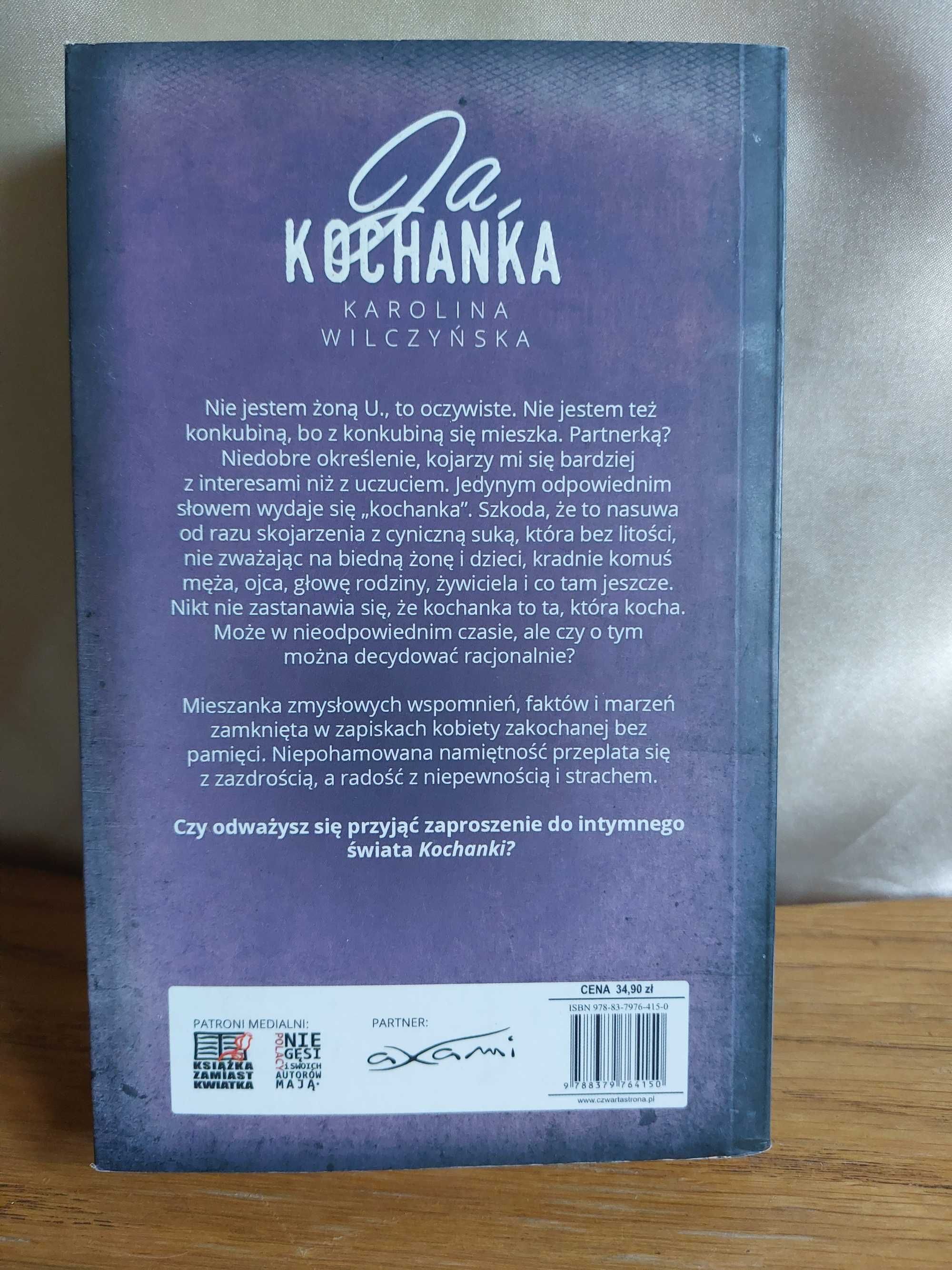 Książka "Ja kochanka" Karolina Wilczyńska.