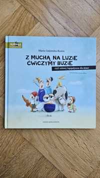 Książka Z muchą na luzie ćwiczymy buzie czyli zabawy logopedyczne dla