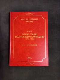 Wielka historia Polski tom 3 FOGRA