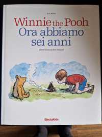Winnie the Pooh 
Ora abbiamo
sei anni