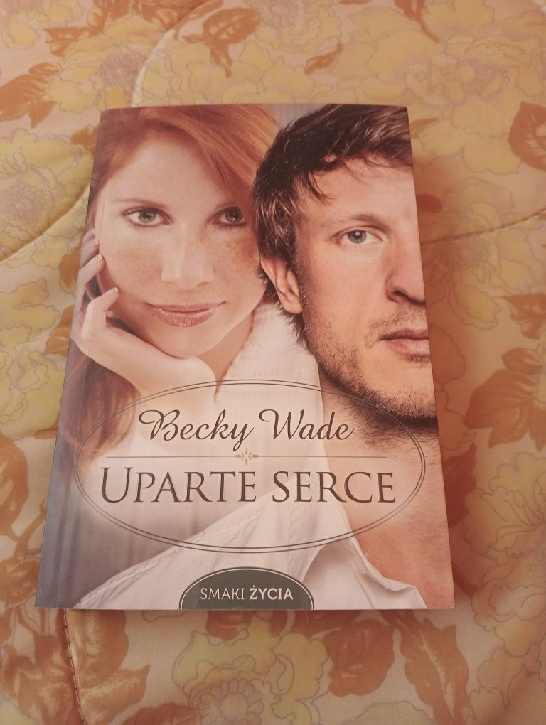 Uparte Serce Becky Wade nowa