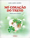 No coração do trevo – Poesia para crianças-Maria Alberta Menéres-Verbo