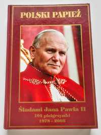 POLSKI PAPIEŻ Śladami Jana Pawła II