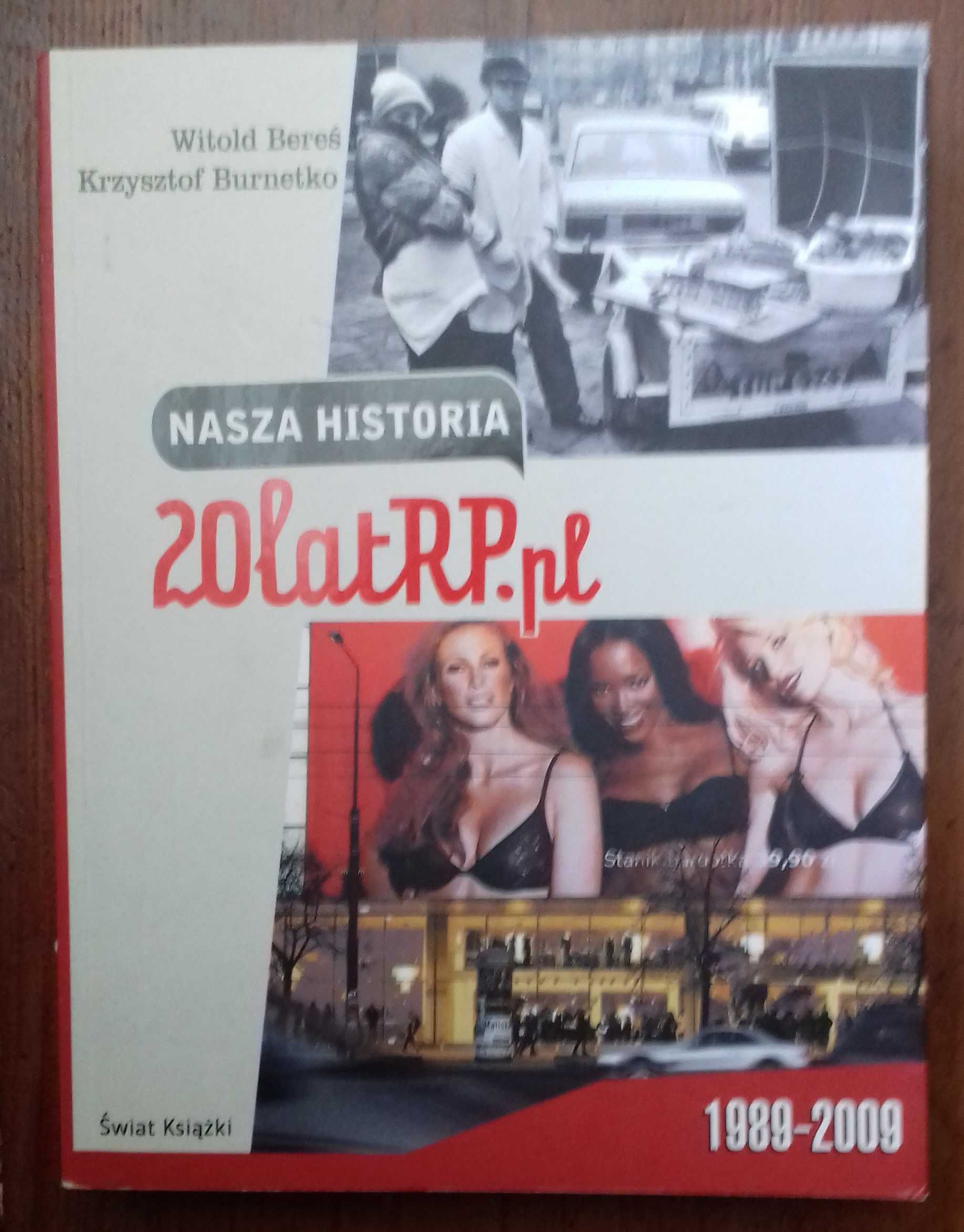 Nasza historia. 20latRP.pl - Witold Bereś, Krzysztof Brunetko
