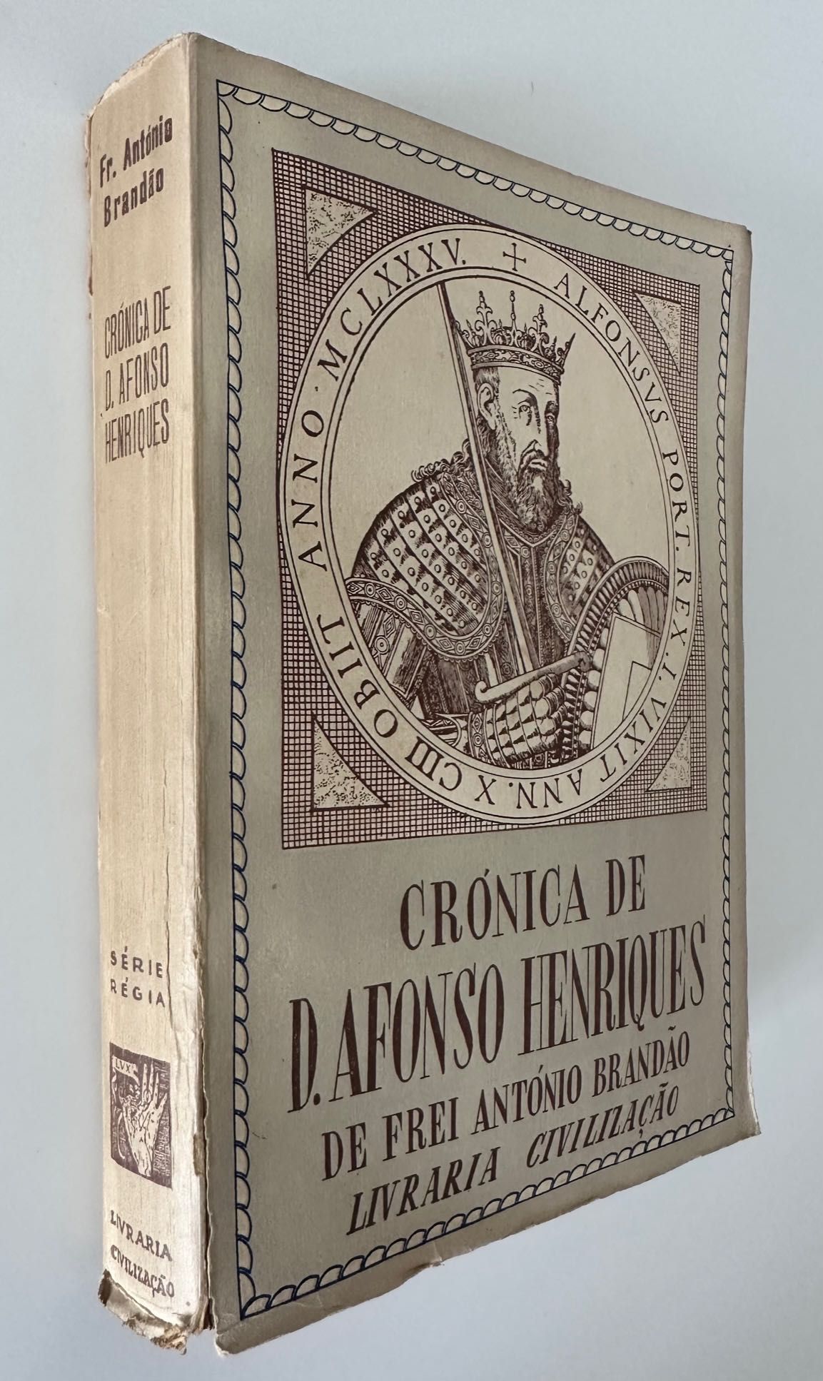 Crónica de D. Afonso Henriques - Frei António Brandão