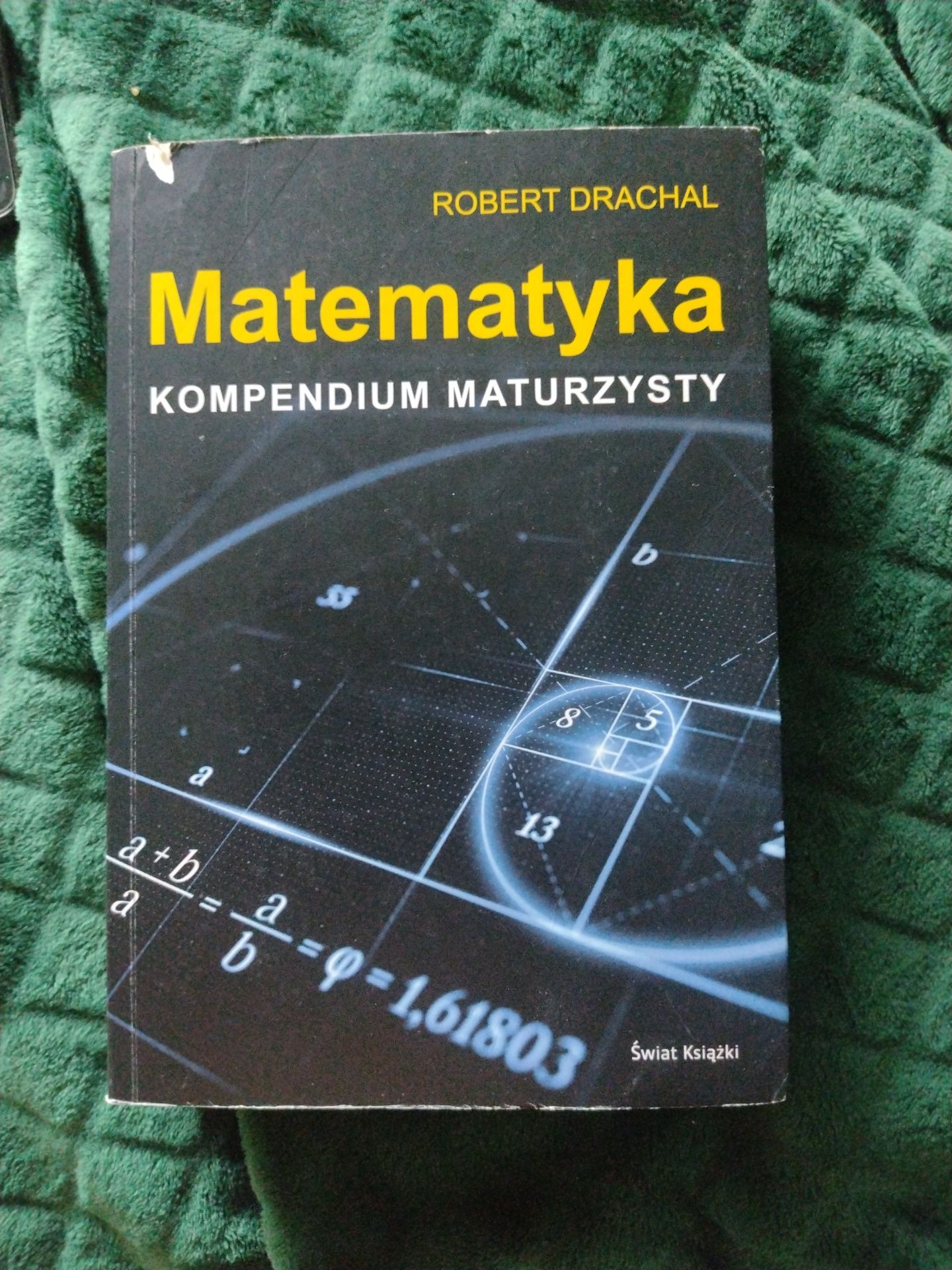 Matematyka kompendium maturzysty Drachal