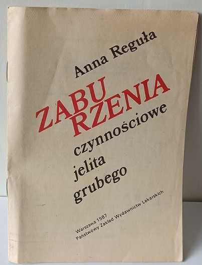 Zaburzenia czynnościowe jelita grubego-Anna Reguła