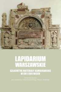 Lapidarium warszawskie Szlachetne materiały kamieniarskie XVI-XVII w.