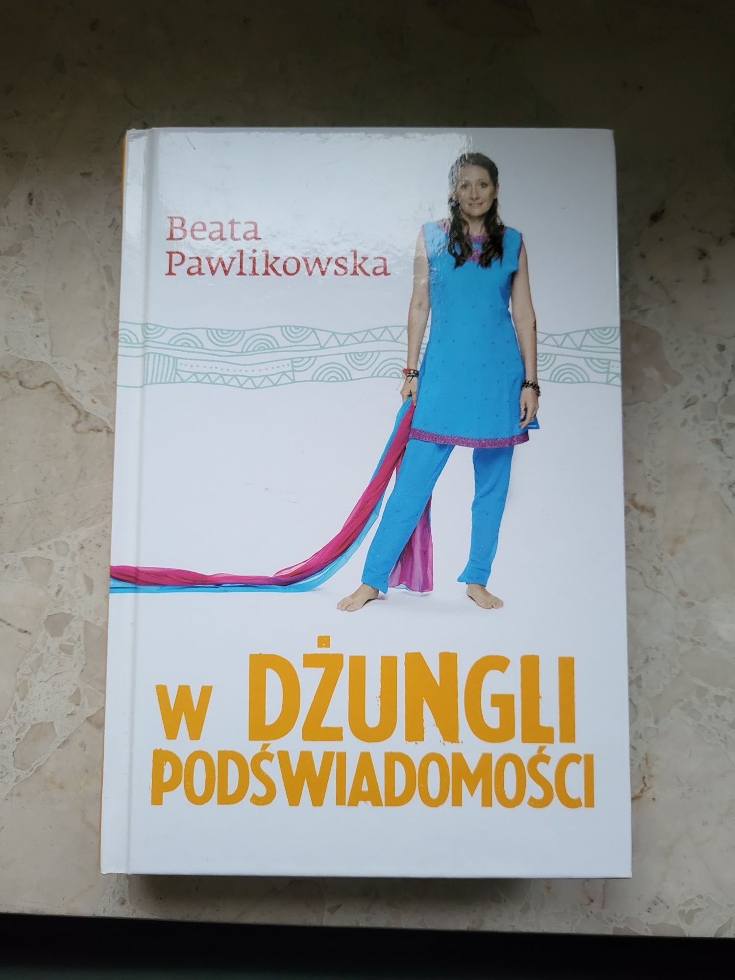 Beata Pawlikowska W dżungli podświadomości