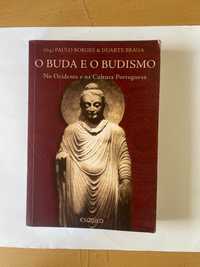 Paulo Borges e Duarte Braga - O Buda e o Budismo