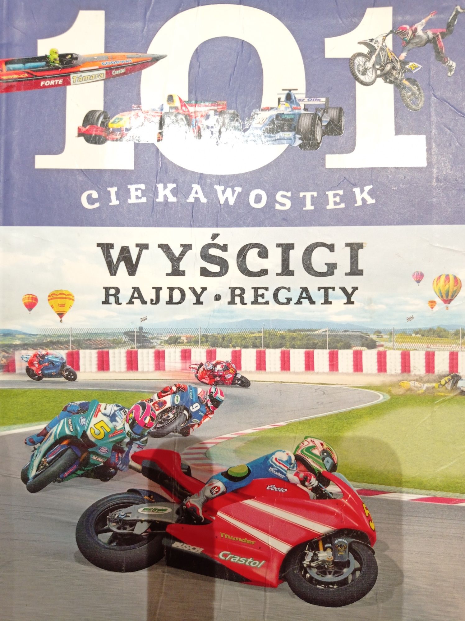 101 ciekawostek wyścigi rajdy regaty