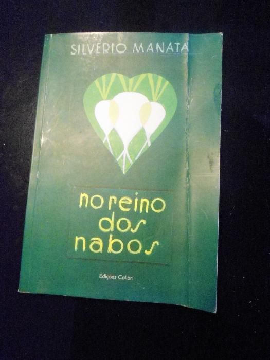 no reino dos nabos - silverio manata - 2006 - rubricado pelo autor
