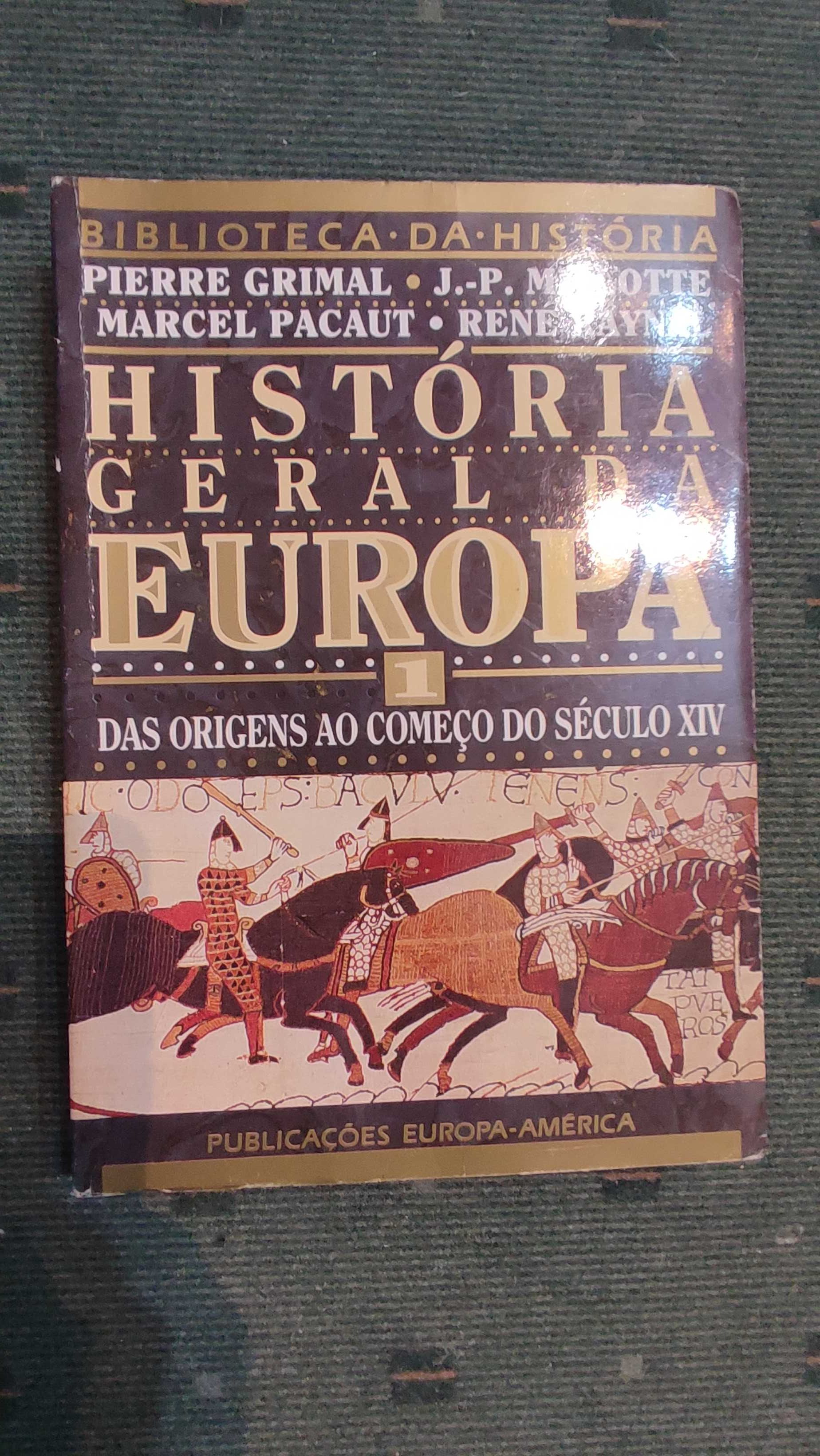 História Geral da Europa  Das Origens ao começo do século XIV