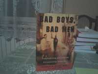 Bad boys bad men Donald W. Black