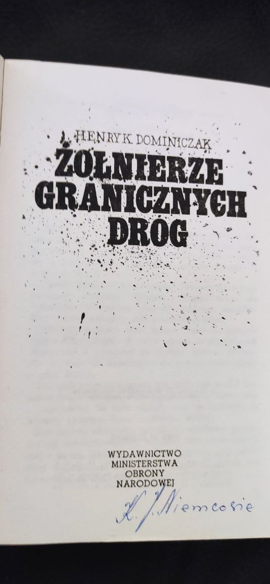 "Żołnierze granicznych dróg" Henryk Dominiczak