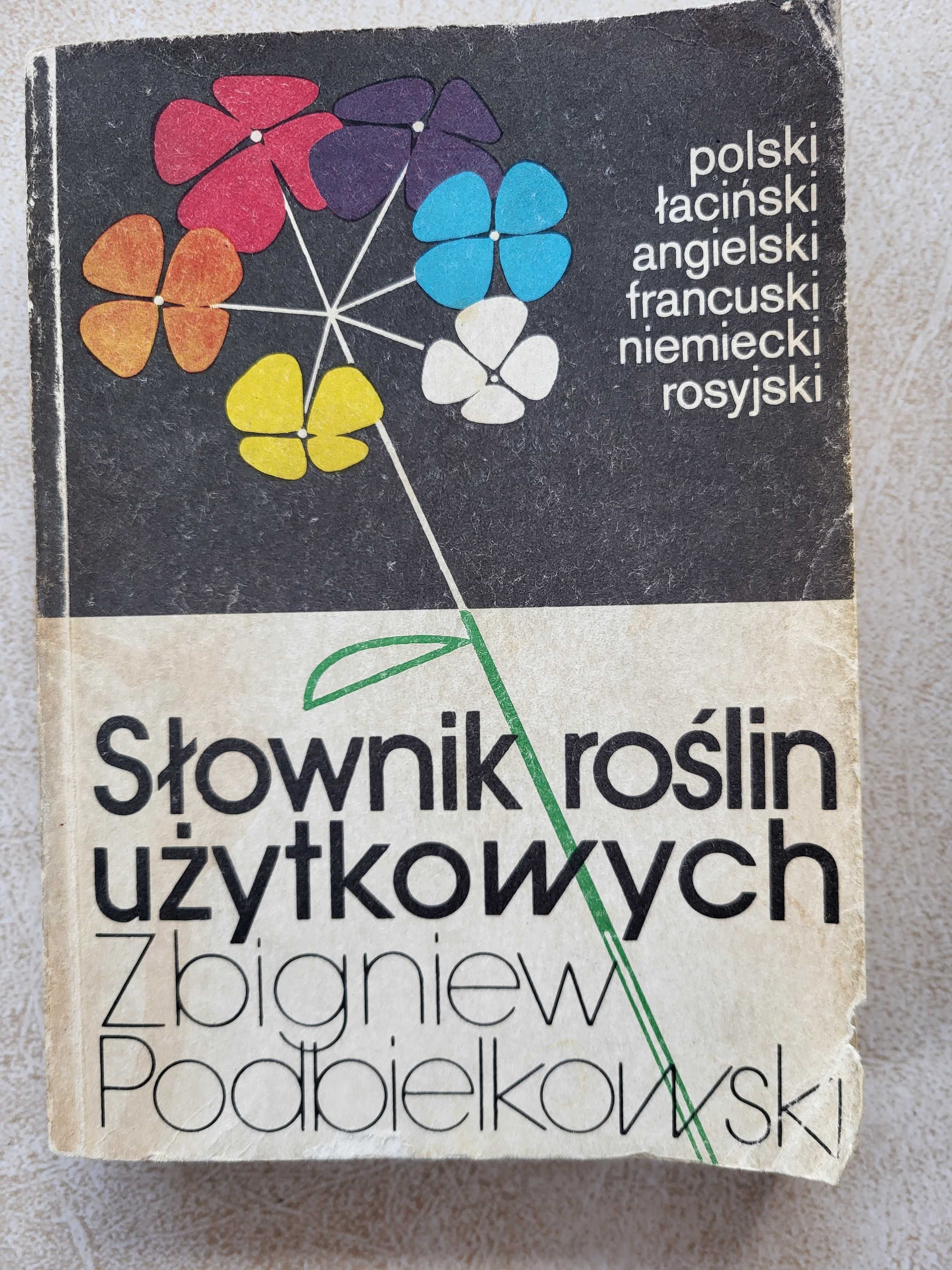 Słownik roślin użytkowych w 6 językach, Zbigniew Podbielkowski
