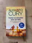 Treinar as emoções para ser feliz - Augusto Cury