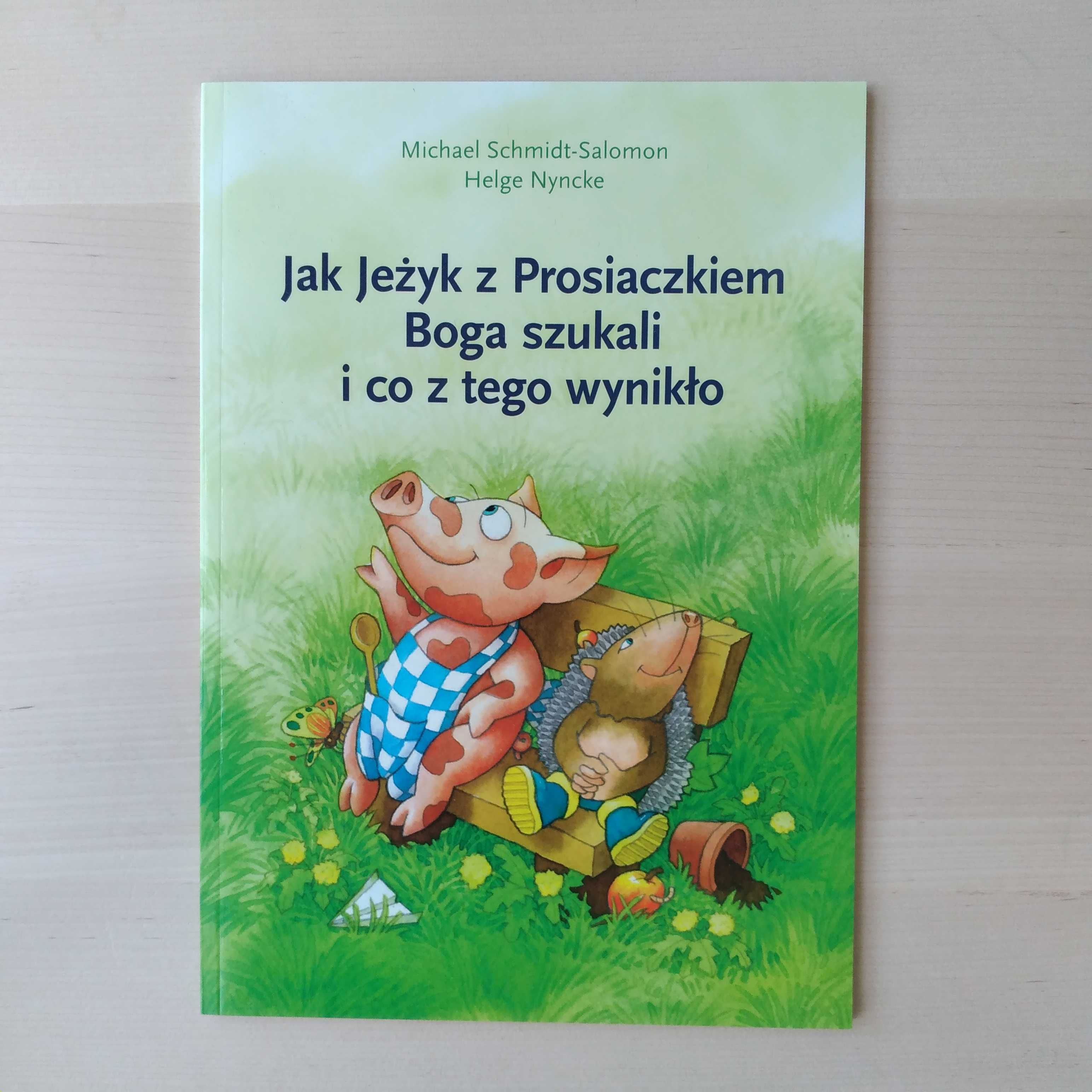 Jak Jeżyk z Prosiaczkiem Boga szukali i co z tego wynikło Helge Nyncke